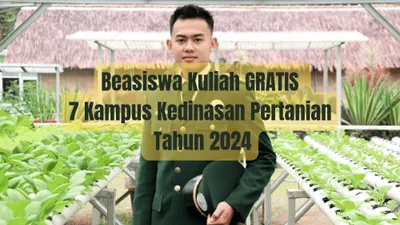 Beasiswa Kuliah GRATIS di 7 Kampus Kedinasan Pertanian Tahun 2024, Lengkap dengan Pilihan Program Studi