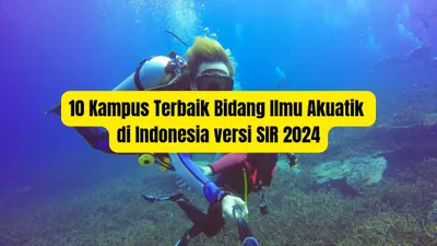 10 Universitas Terbaik di Indonesia Bidang Keilmuan AKUATIK versi SIR 2024