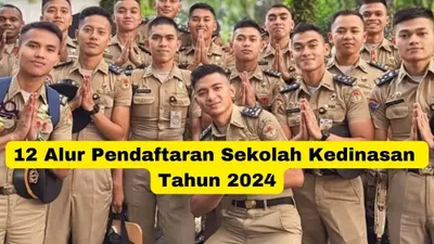 12 Alur Pendaftaran Sekolah Kedinasan Tahun 2024