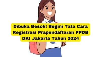Ilustrasi. Prapendaftaran PPDB DKI Jakarta Tahun 2024