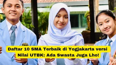 10 SMA Terbaik di Yogyakarta Berdasarkan Nilai UTBK
