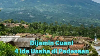 4 Ide Usaha di Pedesaan