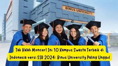 10 Kampus Swasta Terbaik di Indonesia versi SIR 2024