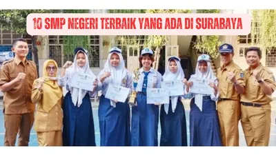 10 SMP Negeri Terbaik yang Ada di Surabaya