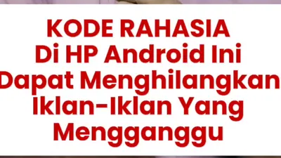 Sering Ganggu Tampilan pada Aplikasi, Inilah 2 Cara Paling Mudah Menghilangkan Iklan di Perangkat Android