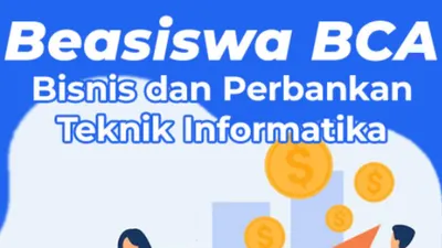 Hore! Ada Program Beasiswa dari Bank BCA untuk Lulusan SMA, Persyaratan dan Jadwal Pendaftaran Klik di Sini...