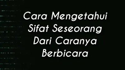 Jenis Tipe Kepribadian Manusia Berdasarkan Cara Bicara