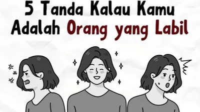 Berpotensi Menghancurkan Diri dan Menghalau Bahagia, Inilah 5 Tanda&nbsp;Orang Labil dan Cara Memperbaikinya