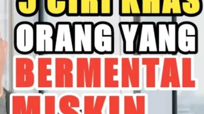 Memiliki mental miskin selain dapat membawa kerusakan dan tidak menghargai diri sendiri, juga dapat berimbas luas terhadap orang di sekitar.