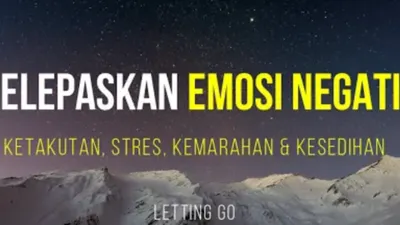 Cara Melepas Emosi Negatif dalam Diri, Ternyata Hanya Perlu Lakukan Ini!
