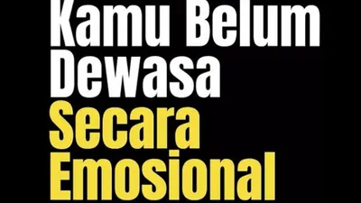 5 Tanda Seseorang yang Belum Dewasa Emosional, Sering Jadi Sumber Malapetaka tapi Jarang Disadari Penyebabnya