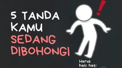 5 Tanda Seseorang Sedang Dibohongi, Musuh Dalam Selimut yang Menyebabkan Sakit Hati dan Mental Berkabut