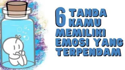 Enam Tanda Individu yang Memendam Emosi Negatif