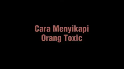 10 Strategi Hadapi Orang yang Punya Sifat Toxic, Mencintai Diri Sendiri Salah Satunya! 