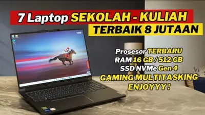 7 Laptop Paling Direkomendasikan Bagi Kalangan Pelajar dan Mahasiswa