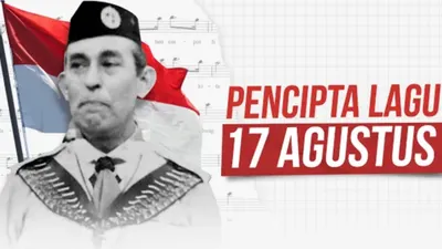 Jadi Sosok Penting di Masa Penjajah dan Pencipta Lagu Hari Merdeka, Ini Kiprah H. Mutahar Dalam Menyelamatkan Bendera Pusaka