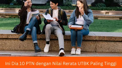 Illustrasi. 10 PTN dengan Nilai Rerata UTBK Paling Tinggi  SNPMB 2023