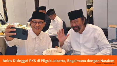 Pilgub DKI Jakarta: PKS Ogah Dukung Anies Baswedan, Bagaimana dengan NasDem? Surya Paloh Beberkan Hal Ini 
