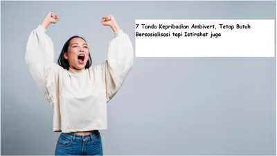 Ambivert butuh bersosialisasi seperti kepribadian ekstrovert tapi istirahat juga setelahnya seperti introvert.