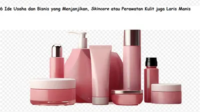 Saat ini usaha atau bisnis skincare dan perawatan kulit sedang laris manis sejak mulai muncul tren kecantikan dari Korea dan Jepang.