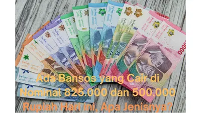 Ada Bansos yang Cair dengan Nominal Rp825 Ribu dan Rp500 Ribu Hari Ini, Bantuan Apa?