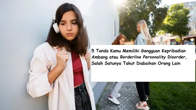 Ilustrasi gangguan kepribadian ambang atau borderline personality disorder.