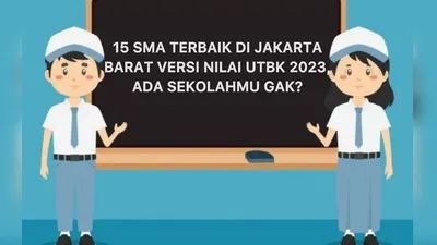 Daftar 15 SMA Terbaik di Jakarta Timur Versi Nilai UTBK dan PPDB 2023, Minat Daftar yang Mana?