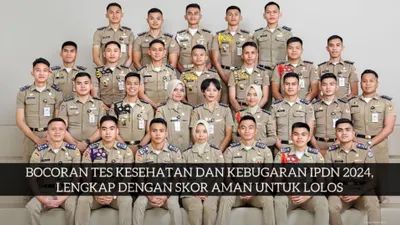 Bocoran Tes Kesehatan dan Kebugaran Sekdin IPDN 2024 Lengkap dengan Nilai Aman untuk Lolos, Ini Rinciannya!