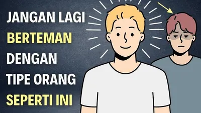 Ilmu Psikologi: Hindari Pertemanan dengan Orang Seperti Ini, 10 Tipe Orang yang Hanya Merugikan Kamu