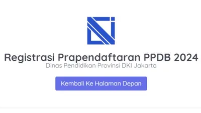 Prapendaftaran PPDB Jakarta 2024 sudah dibuka mulai hari ini.