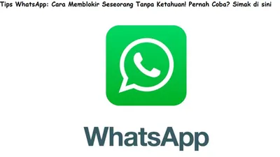 Ilustrasi. Ternyata ada tips atau cara memblokir seseorang tanpa ketahuan di WhatsApp. Apakah kamu pernah mencobanya?