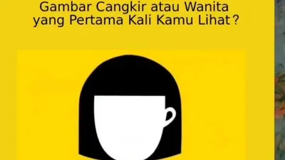 Tes Kepribadian Gambar Cangkir atau Wanita