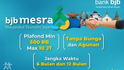 Bahkan pada saat ini, bjb Mesra tak mematok bunga dan agunan. Pinjaman langsung diberikan jika telah memenuhi syarat.
