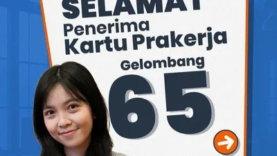 Hore! Seleksi Kartu Prakerja 2024 Gelombang 65 Sudah Diumumkan, Cek Cara Mengetahui Kelolosan dan Dapatkan Nomor Prakerja