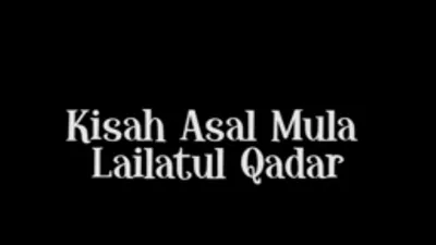 Tersembunyi di Sepuluh Hari Terakhir Malam Ganjil Ramadhan, Inilah Sejarah Datangnya Malam Lailatul Qadar