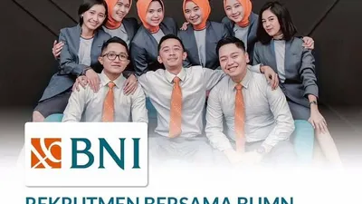 Rekrutmen Bersama BUMN 2024: Loker Bank BNI untuk Lulusan D3 hingga S1 Semua Jurusan, Kirim CV di Link Ini