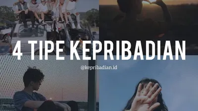 4 Tipe Kepribadian Manusia
