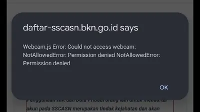 Ilustrasi Notifikasi Webcam js Error saat Daftar CPNS dan PPPK 2023