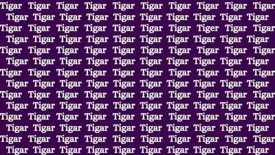 Dalam tes ilusi optik kali ini kamu dituntut untuk menemukan sebuah kata &lsquo;Tiger&rsquo; di antara banyaknya kata &lsquo;Tigar&rsquo; dalam waktu 15 detik.