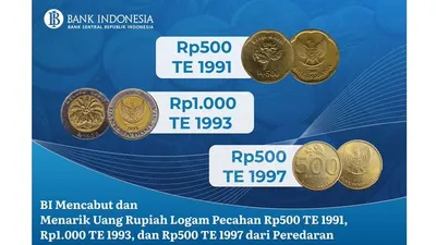 Uang Logam Rp500 Tahun Emisi 1991 dan Tahun Emisi 1997 dan Rp1.000 Tahun Emisi 1993 Ditarik dari Peredaran
