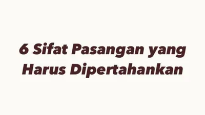 Jadi Pribadi Paling Didambakan dalam Hubungan Pernikahan Inilah Enam Sifat Pasangan yang Harus Dipertahankan. (IG @cintadalamangka)