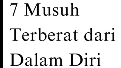 7 Musuh Terberat dalam Diri Manusia Wajib Dikenali Bahkan Dikendalikan, Ego Nomor 1! 