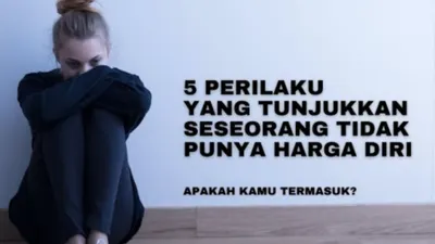 Ilustrasi. Perilaku Keseharian ini Menunjukkan Seseorang Tidak Memiliki Harga Diri