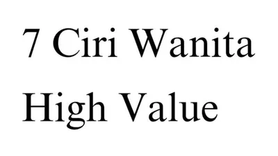 7 Ciri High Value Woman