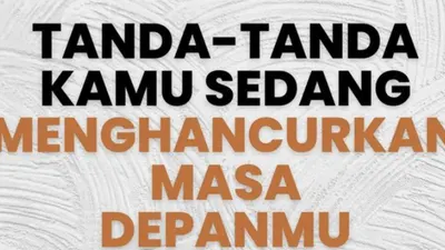 Illustrasi. 5 Tanda Kamu Sedang Hancurkan Masa Depan Diri Sendiri, Tak Banyak Disadari!