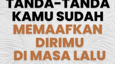 Berhentilah Menghakimi Apalagi Niat Harakiri, Inilah Tujuh Tanda Seseorang yang Sudah Memaafkan Diri Sendiri (IG @muhammad_firdaus857)
