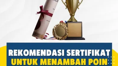 Minat Masuk PTN Jalur SNBP? Inilah Daftar Rekomendasi Sertifikat yang Bikin Poin Melesat.