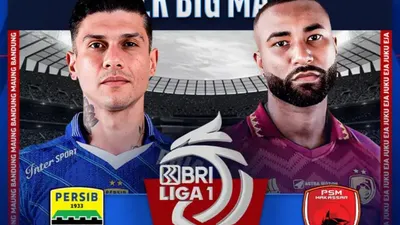 BIG Match! Link Nonton Live Streaming Persib Bandung vs PSM Makassar pada Liga 1 Hari Ini di Indosiar, Kick Off 19.00 WIB
