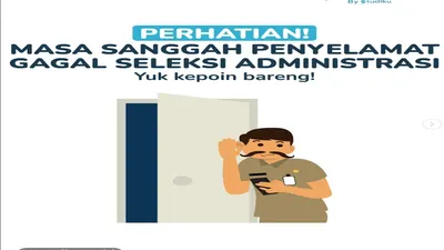 Masa Sanggah Penyelamat Gagal Seleksi Administrasi di SSCASN 2023 untuk CPNS dan PPPK, Yuk Lihat Penjelasannya (Instagram @studicpns.id)