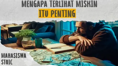 Ilmu Psikologi: Kenapa Berpenampilan Miskin dan Sederhana Itu Penting? Simak Alasannya Berikut